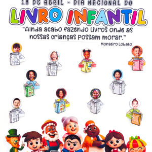 18 de abril: Dia Nacional do Livro Infantil!