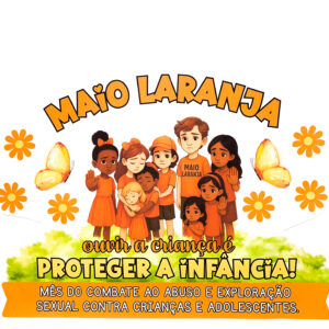 » Maio Laranja – Painel de Conscientização
