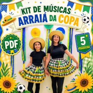 KIT MÚSICAS ARRAIÁ DA COPA EDUCAÇÃO INFANTIL FUNDAMENTAL (cópia)