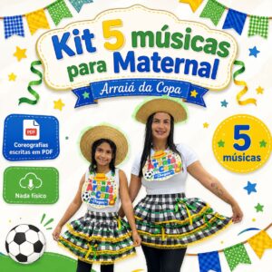 🎶🌽 KIT MÚSICAS ARRAIÁ DA COPA — MATERNAL 